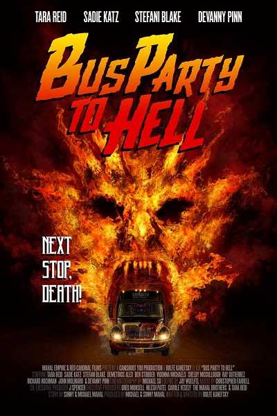مشاهدة فيلم Party Bus to Hell 2017 مترجم