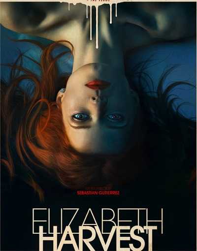 مشاهدة فيلم Elizabeth Harvest 2018 مترجم