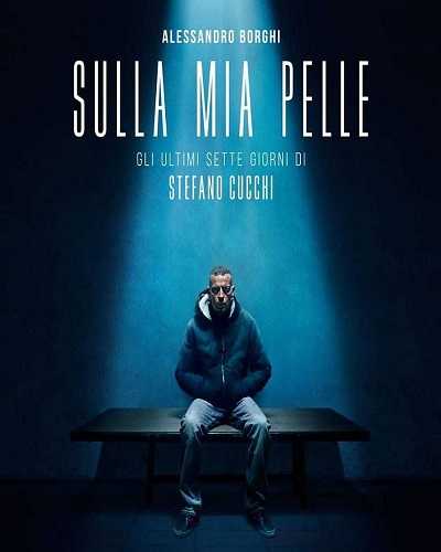 مشاهدة فيلم Sulla mia pelle 2018 مترجم