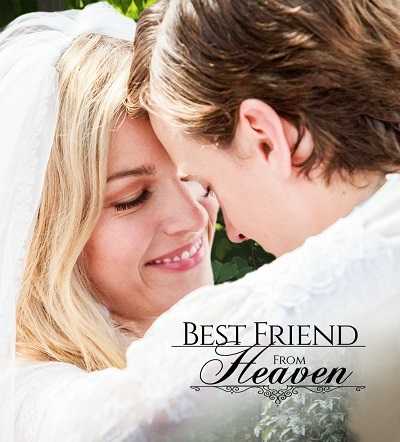 مشاهدة فيلم Best Friend from Heaven 2018 مترجم