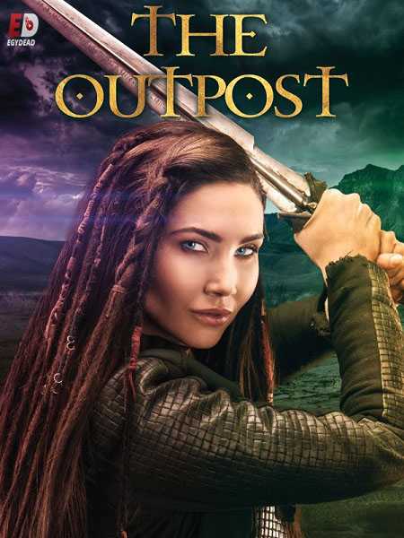 مسلسل The Outpost الموسم الاول الحلقة 7