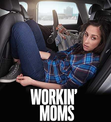 مسلسل Workin Moms الموسم الاول الحلقة 7 مترجمة
