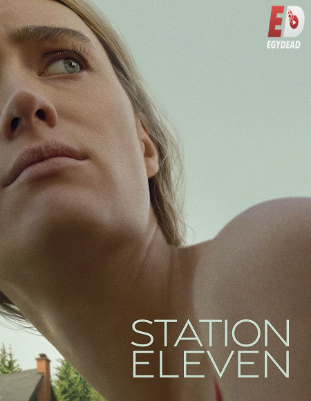 مسلسل Station Eleven الحلقة 6 مترجمة