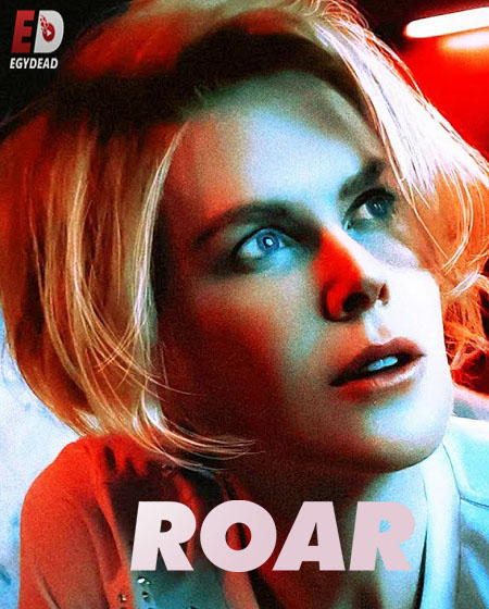 مسلسل Roar 2022 مترجم كامل