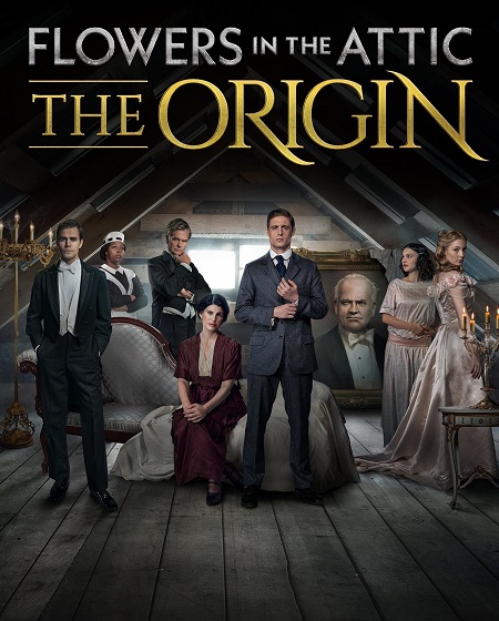 مسلسل Flowers in the Attic The Origin 2022 مترجم كامل