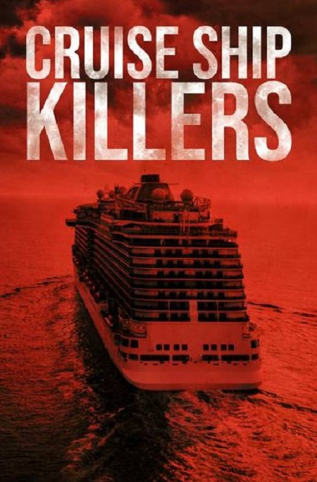 مسلسل Cruise Ship Killers الموسم الثاني مترجم كامل