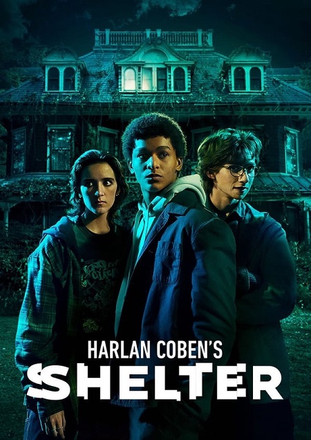 مسلسل Shelter الموسم الاول الحلقة 3 مترجمة