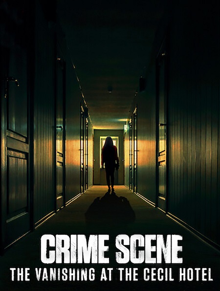 مسلسل Crime Scene The Vanishing at the Cecil Hotel الحلقة 1 مترجمة