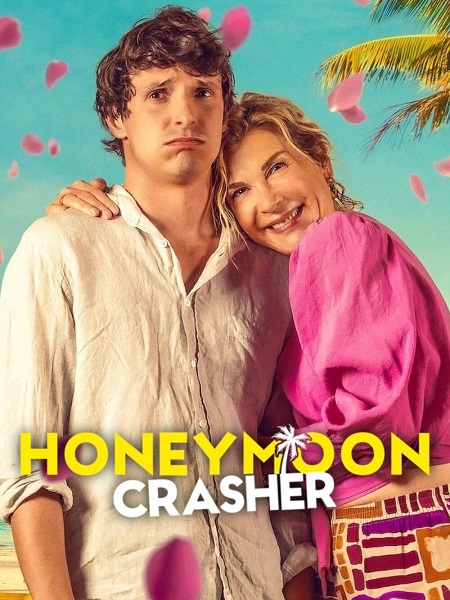 مشاهدة فيلم Honeymoon Crasher 2025 مترجم