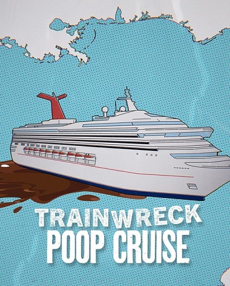 مشاهدة فيلم Trainwreck Poop Cruise 2025 مترجم