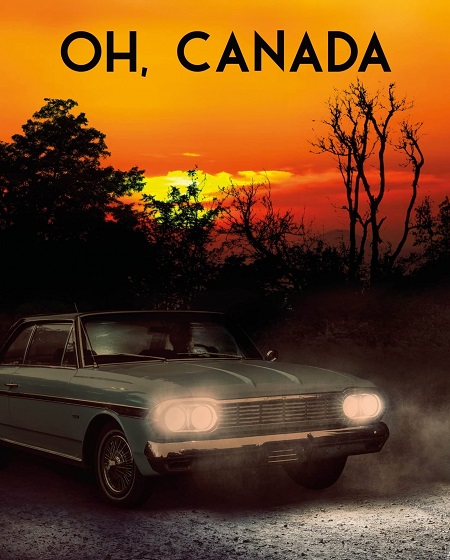 مشاهدة فيلم Oh Canada 2024 مترجم