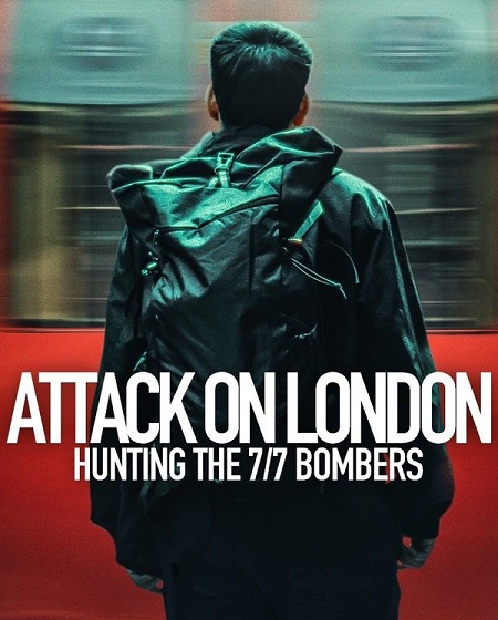 مسلسل Attack on London Hunting the 7/7 Bombers الحلقة 4 مترجمة